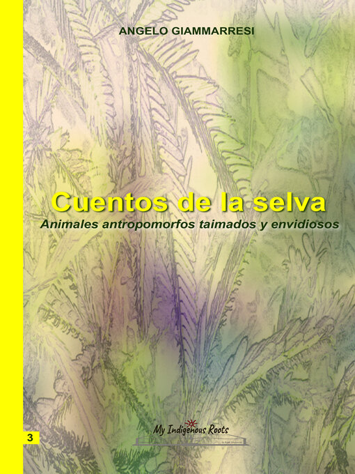 Title details for Cuentos de la selva Volume3 by Angelo Giammarresi - Available